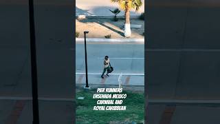 Pier Runners in Ensenada Carnival and Royal Caribbean #carnival #carnivalcruise #royalcaribbean