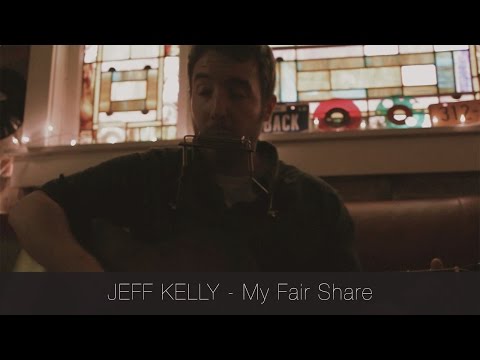 Jeff Kelly - My Fair Share | The Catalyst Sessions