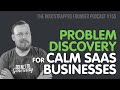 Find Problems In Communities To Build Your SaaS TBF 155