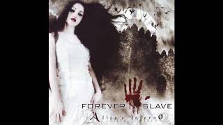 Forever Slave - Alice&#39;s Inferno (Full Album)