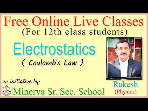 12th Class: Electrostatics-Coulombs Law :Rakesh Sir | Lecture 2