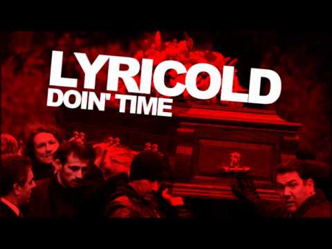 Lyricold - Doin' Time