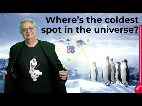 Where's the coolest spot in the universe?