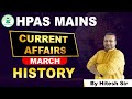 HPAS Mains Current Affairs History March By Hitesh Sir