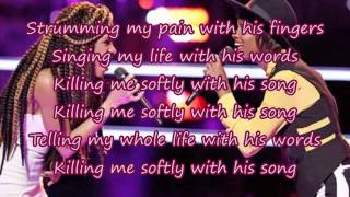 Autumn Turner &amp; Vanessa Ferguson - Killing Me Softly With His Song (The Voice Performance) - Lyrics