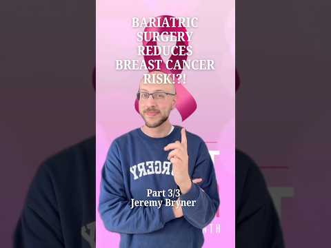 Bariatric Surgery Can Prevent Breast Cancer?!? #bariatriccommunity #bariatricsurgery #wls #glp1