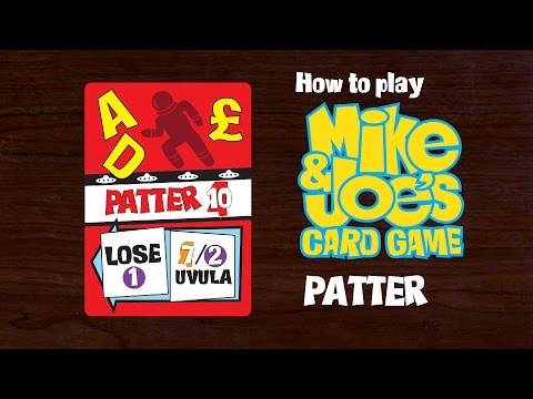 How to Play Patter of Mike & Joe's Card Game