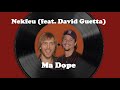 Nekfeu Feat. David Guetta, Ma Dope (Memories Remix)