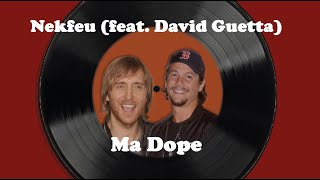 Nekfeu Feat. David Guetta, Ma Dope (Memories Remix)