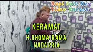 Download lagu KERAMAT - Rhoma Irama | Karaoke | Nada Pria | Lirik mp3