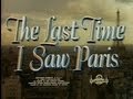 The Last Time I Saw Paris (1954) [Drama] [Romance]