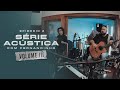 Série Acústica Com Fernandinho Vol III Episódio 2 Completo