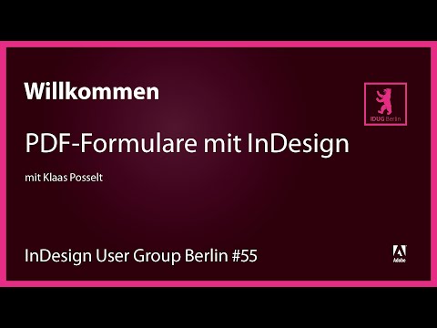 InDesign User Group Berlin #55 – PDF-Formulare mit InDesign erstellen