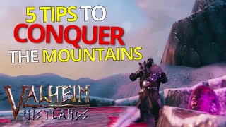 5 Tips For Conquering The Mountains - Valheim