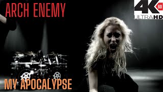 ARCH ENEMY - My Apocalypse (4K HD)