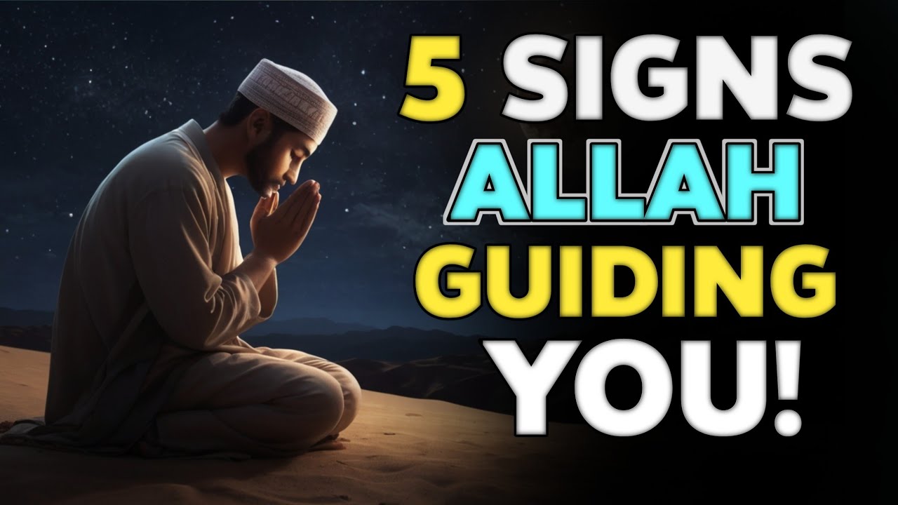 IS Allah Guiding You Through These 5 Daily Signs?