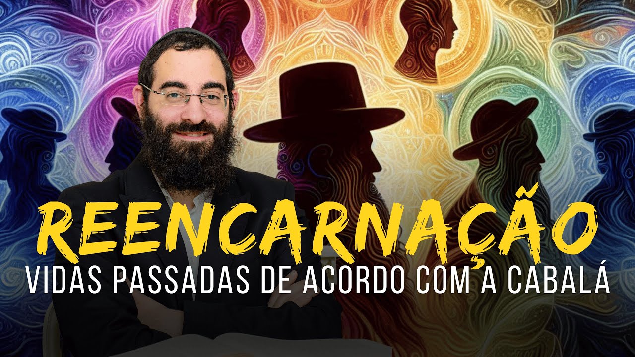 O SEGREDO DAS REENCARNAÇÕES NA VISÃO DA CABALÁ e as 5 Dimensões da alma