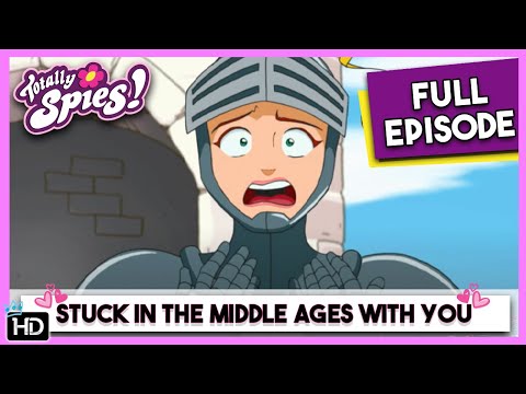 Totally Spies! Season 1 - Episode 04 : Stuck in the Middle Ages with You (HD Full Episode)