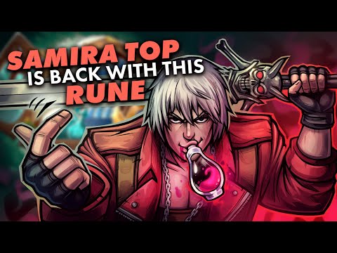 SAMIRA TOP IS BETTER THAN EVER WITH THIS RUNE