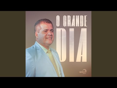 O Grande Dia