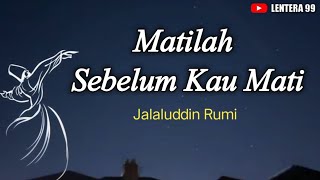 Download lagu Die Before You Die || Jalaluddin Rumi mp3