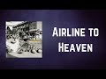 Billy Bragg - Airline to Heaven (Lyrics)