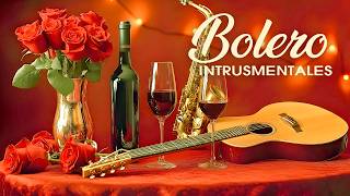 🌹Guitarra Boleros Instrumentales – Melodías Románticas Eternas para el Corazón
