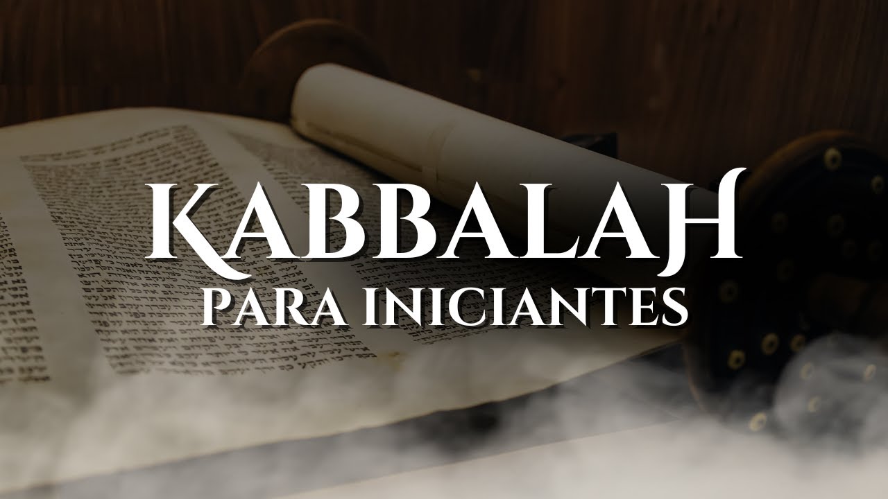 Kabbalah - Conceitos básicos para iniciar sua busca