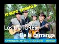A GOZAR LA RUMBA / Los DOTORES de la carranga A GOZAR LA RUMBA / Los DOTORES de la carranga