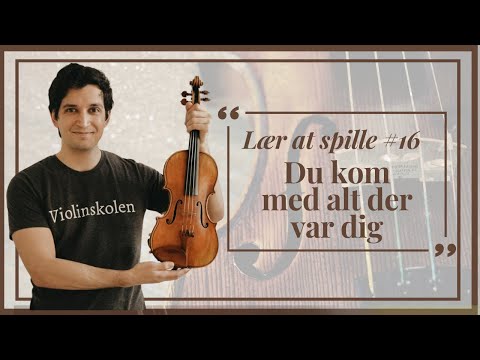 Lær at spille #16 - Det kom med alt der var dig - Violin