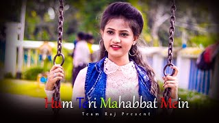 Hum Teri Mahabbat Mein -Keshab Dey | School Love Story | Ft.Kamalesh & Ruhi | Team Raj