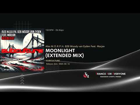 Alex M.O.R.P.H. B2B Woody van Eyden Feat. Marjan - Moonlight (Extended Mix) SUBCULTURE