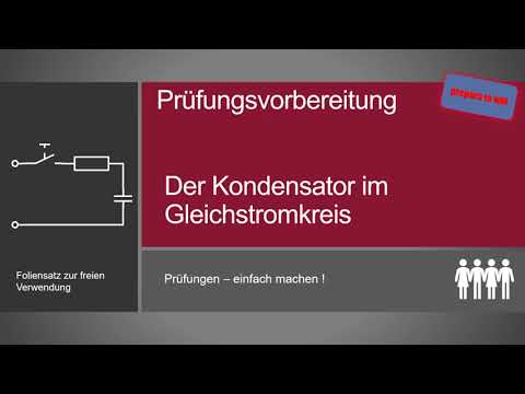 Kondensator im Gleichstromkreis 2022 02 08