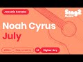 Noah Cyrus - July (Higher Key) Karaoke Acoustic