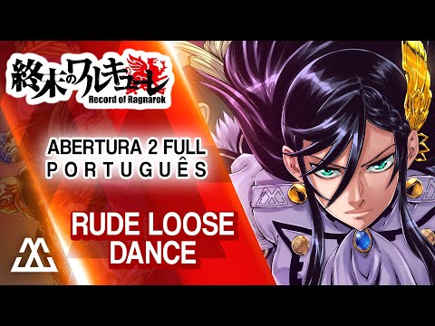 RECORD OF RAGNAROK Abertura Completa 2 em Português - Rude Loose Dance (PT-BR)