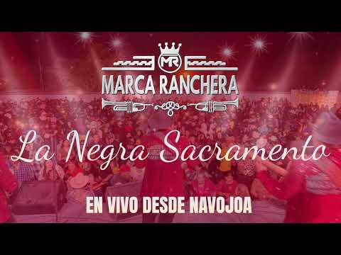 Marca Ranchera - La Negra Sacramento (En Vivo/Cover)