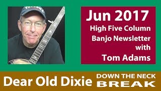 Dear Old Dixie Down-the-neck Banjo Break by Tom Adams @ BanjoNews.com