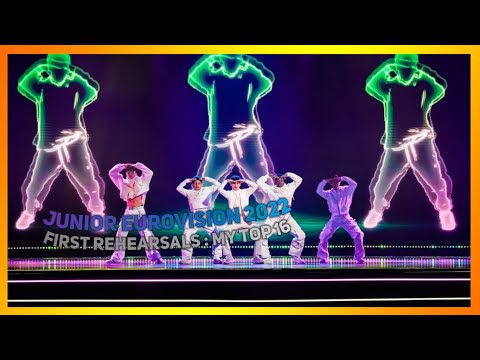 Junior Eurovision 2022 • MY TOP 16 • First Rehearsals