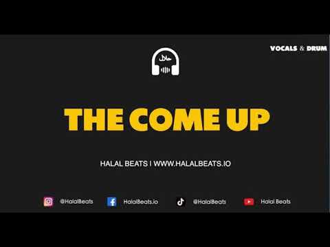 The Come Up - (Nasheed Background Instrumental) *Vocals & Drum* #HalalBeats