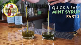 Quick & Easy Mint Syrup Recipe Part 2 - Longevity