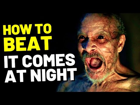 How to Beat the BLACK DEATH in "IT COMES AT NIGHT"
