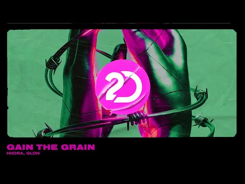 HIIDRA, GLDN - Gain The Grain [Tech House]