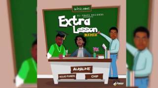 Alkaline - Extra Lesson Remix feat  Kojo Funds &amp; Chip