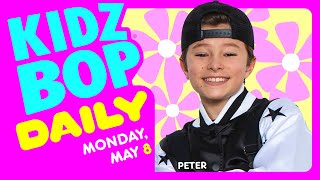 KIDZ BOP Daily - Monday, May 8