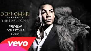 Don Omar - Dobla Rodilla (Preview) ft. Wisin