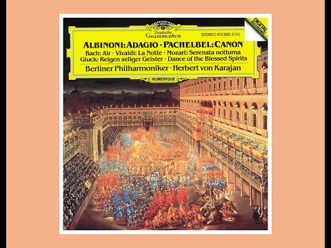 Albinoni:Adagio Pachelbel:Canon 1984 Herbert von Karajan / Berliner Philharmoniker