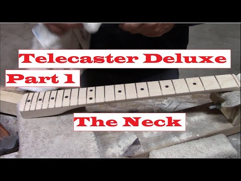 Building a Telecaster Deluxe Neck