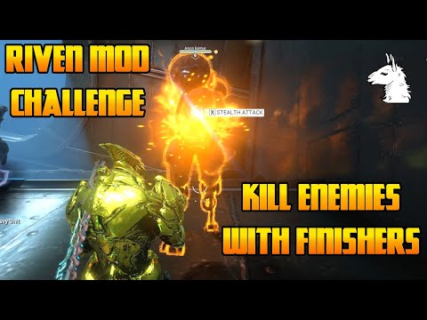 Let's Play Warframe - Riven Mod Challenge: Kill Enemies with Finishers without taking damage