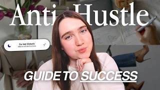 The Anti-Hustle Girlie’s Guide to Success | Build Your Dream Life Softly