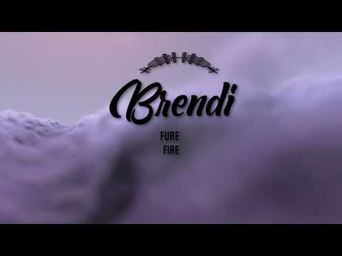 Brendi - Fire Fire
